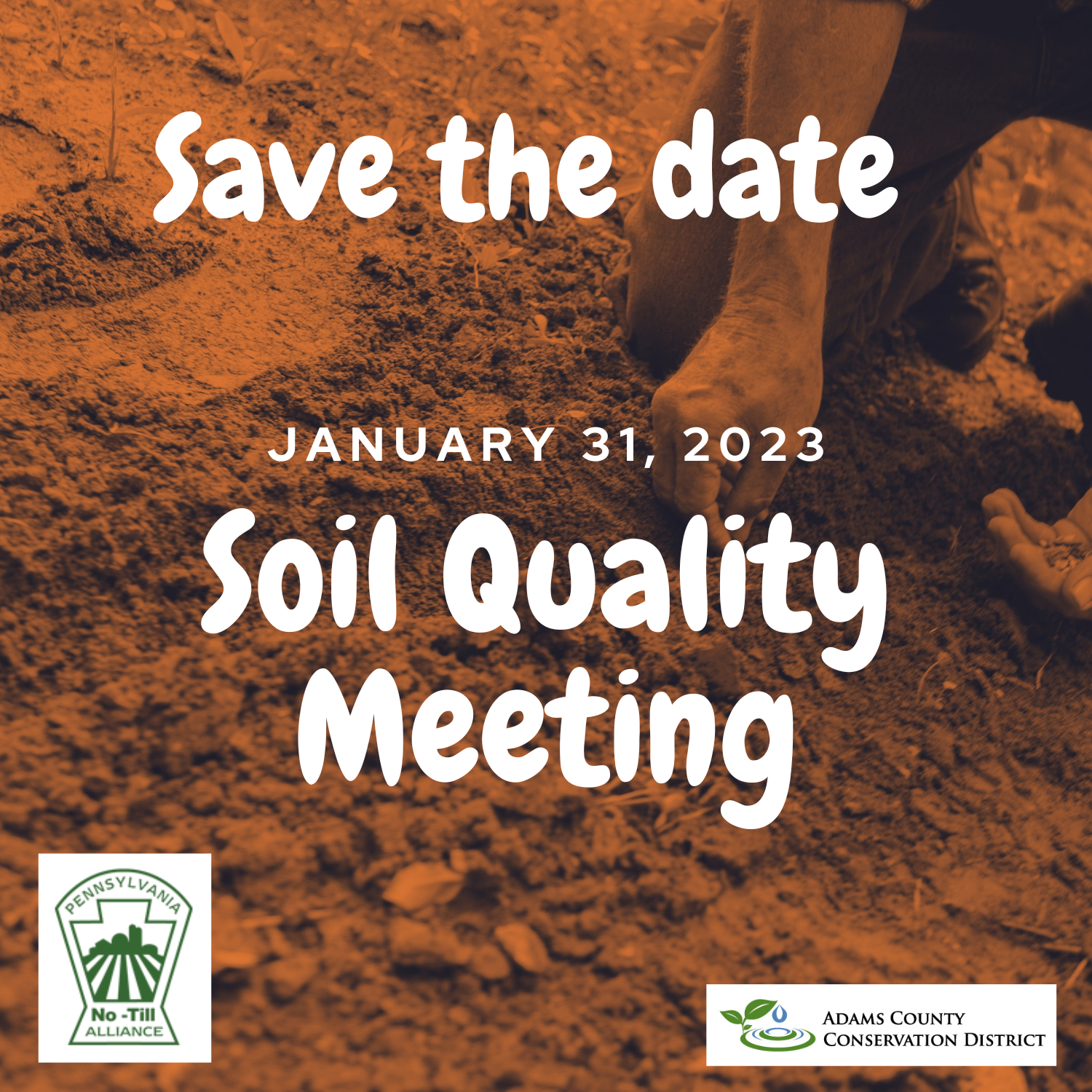 Save the Date January 31, 2023 Soil Quality Meeting
