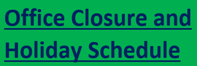 Office Closure and Holiday Schedule